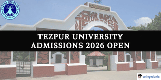 Tezpur University Opens Admission for Session 2026–27; TUEE 2026 to be Held in June